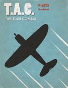 Table Air Combat: P-47D Thunderbolt