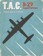 Table Air Combat: B-29 Superfortress