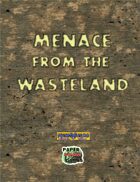 Menace from the Wasteland