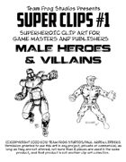 TFS Super Clips #1: Male Heroes & Villains
