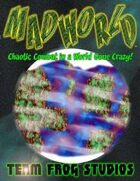 MADWORLD: Chaotic Combat in a World Gone Crazy!
