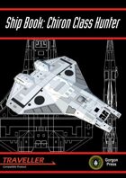 Ship Book: Chiron Class Hunter