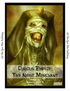 Curious Employ:  The Night Merchant
