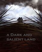 A Dark and Salient Land (Early Access) - Adventure for Zweihander RPG
