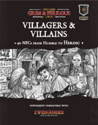 Villagers & Villains - Supplement for Zweihander RPG