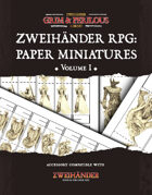 Zweihander RPG: PAPER Miniatures Vol. I - Supplement for Zweihander RPG