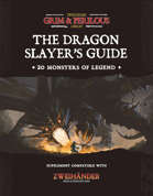 The Dragon Slayer's Guide - Supplement for Zweihander RPG