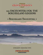 100 Encounters for the Borderland Regions - Supplement for Zweihander RPG
