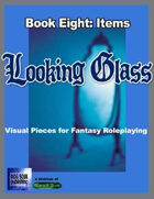 Looking Glass Eight: Items