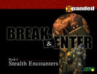 Break & Enter Book I: Stealth Encounters