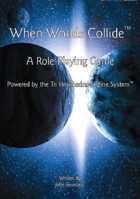 When Worlds Collide - Role Playing Game