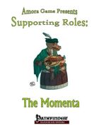 Supporting Roles: Momenta (PFRPG)