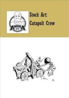 Stock Art: Catapult Crew