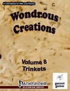 Wondrous Creations 8: Trinkets