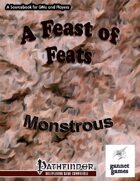 A Feast of Feats: Monstrous