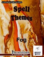 Spell Themes: Fog
