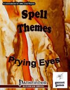 Spell Themes: Prying Eyes