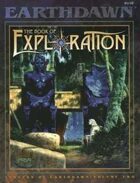 Legends of Earthdawn Volume Two: The Book of Exploration