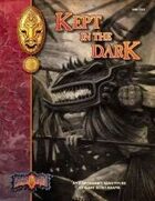 Kept in the Dark: An Earthdawn Shard (Classic Edition)