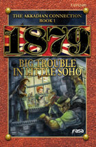 1879 RPG Big Trouble in Little Soho