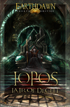 Earthdawn Fourth Edition Iopos:  Lair of Deceit - FAS14205