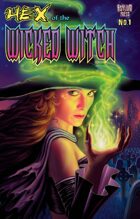 Hex of the Wicked Witch #1
