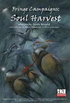 Fringe Campaigns: Soul Harvest
