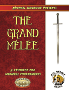 The Grand Melee (Savage Worlds)