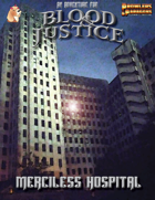 Blood & Justice: Merciless Hospital