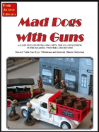 Mad Dogs with Guns