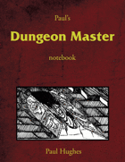 Paul's Dungeon Master Notebook