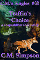 Traffin's Choice