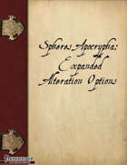 Spheres Apocrypha: Expanded Alteration Options