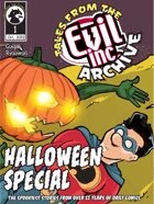 Tales from the Evil Inc Archive: Halloween (Oct. 2012)