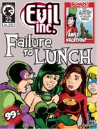 Evil Inc Monthly: Failure to Lunch (Jan. 2014)