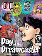 Evil Inc #44: Day of the Dreamcaster