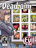 Evil Inc #45: Dead Aim