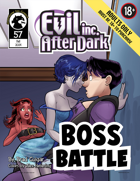 Evil Inc After Dark #57: Boss Battle 18+ EDITION