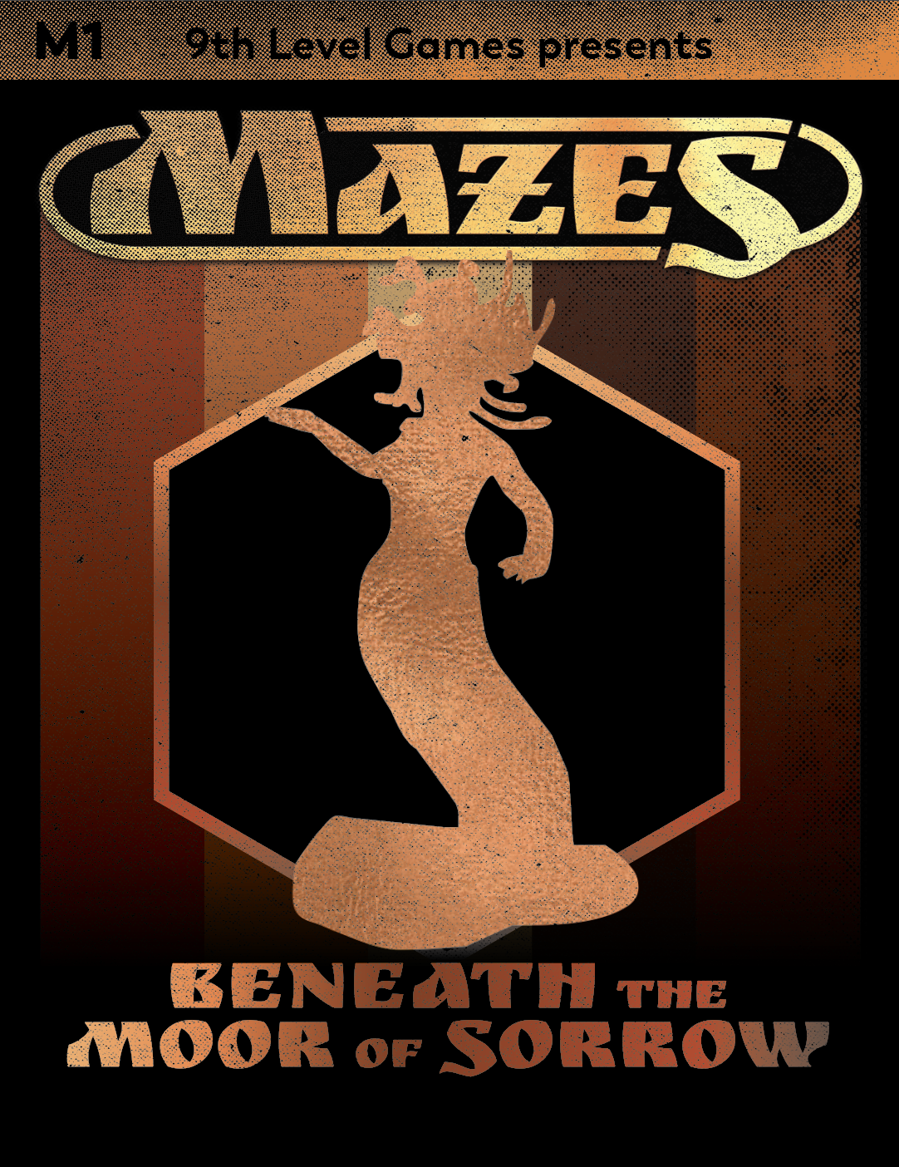 Mazes Fantasy Roleplaying Module 1: Beneath the Moor of