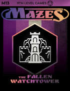 Mazes Fantasy Roleplaying Module 13: The Fallen Watchtower