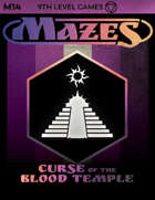 Mazes Fantasy Roleplaying Module 14: Curse of the Blood Temple