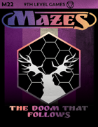 Mazes Fantasy Roleplaying Module 22: The Doom That Follows