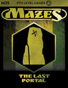 Mazes Fantasy Roleplaying Module 25: The Last Portal
