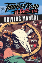 Thunder Road Vendetta RPG: Driver's Manual