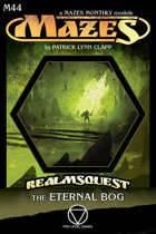 Mazes Fantasy Roleplaying Module 44: The Eternal Bog
