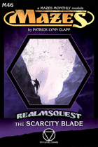 Mazes Fantasy Roleplaying Module 46: The Scarcity Blade