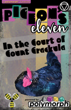 Pigeon's Eleven: The Court of Count Grackula