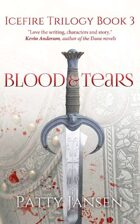 Blood & Tears (Icefire Trilogy book 3)
