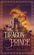 The Dragon Prince (Ghostspeaker Chronicles Book 5)