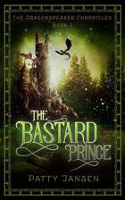 The Bastard Prince (Dragonspeaker Chronicles Book 1)